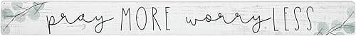 Simply Said "Pray More, Worry Less" Wood Sign, Made in USA