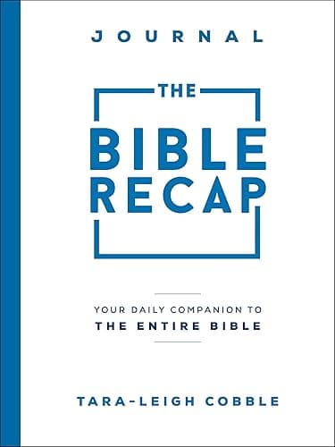 The Bible Recap Journal by Tara-Leigh Cobble