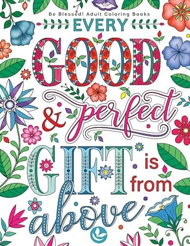 Be Blessed! Christian Adult Coloring Book with Scripture